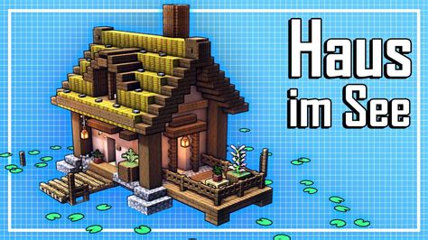 Auf dieser pinnwand findet ihr meine minecraft häuser. Minecraft See Haus bauen 🏡 Minecraft Haus im See bauen ...