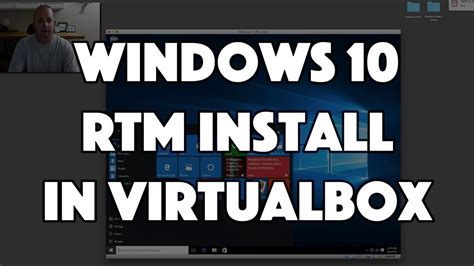 Windows 10 Rtm Install In Virtualbox Youtube