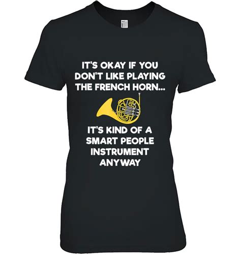 French Horn Funny French Horn Player Smart