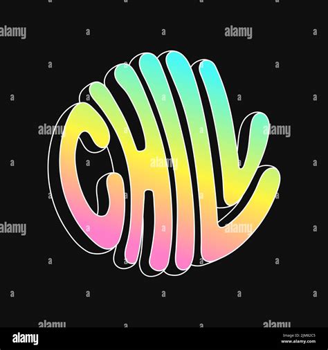 Chill Circle Quote Text Logo Vector Hand Drawn Lettering Cartoon Illustration Chill Text Print