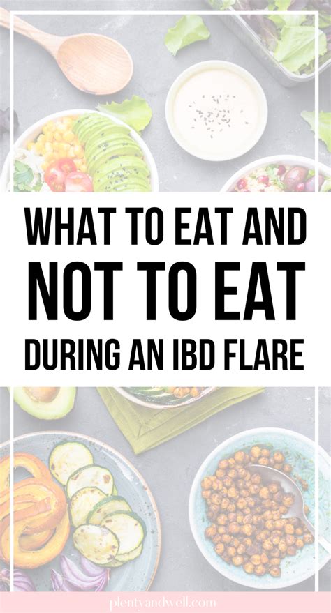 Many of its early symptoms resemble those of other conditions, which is why it's important to learn more about what dist. What To Avoid and Eat During an IBD Flare — Plenty & Well ...
