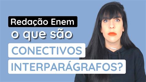 Conectivos Interparágrafos E Intraparágrafos