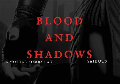 História Blood And Shadows Mortal Kombat Au 1 Capítulo 1 História