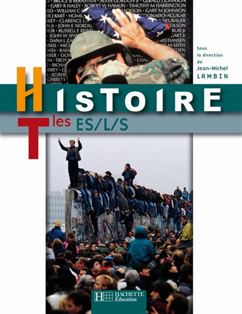 Histoire Terminales Es L S Livre élève Edition 2008 50 Grand