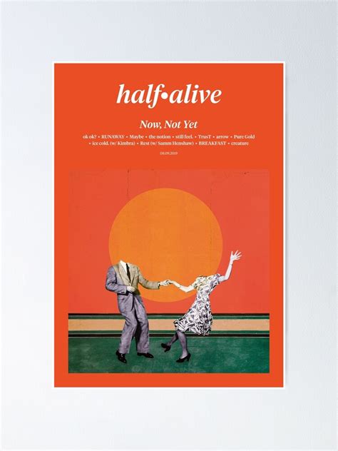 Half Alive Now Not Yet 2019 Music Album Cover Poster For Sale By