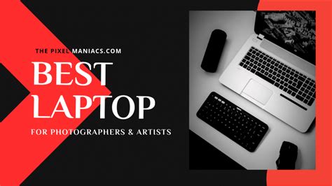 Best Laptop For Photographers And Artists Updated 2021