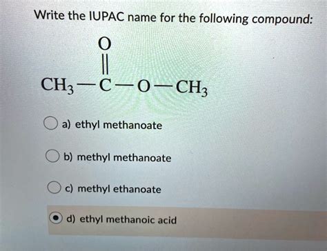 Solved Write The Iupac Name For The Following Compound Ch3 C0 Chz A