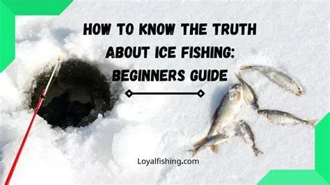 How To Know The Truth About Ice Fishing Beginners Guide