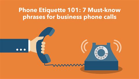 Phone Etiquette 101 7 Must Know Phrases For Business Phone Calls