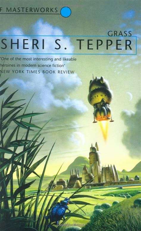 Grass Sheri S Tepper Sf Masterworks Sf Masterworks Science Fiction Novels Science