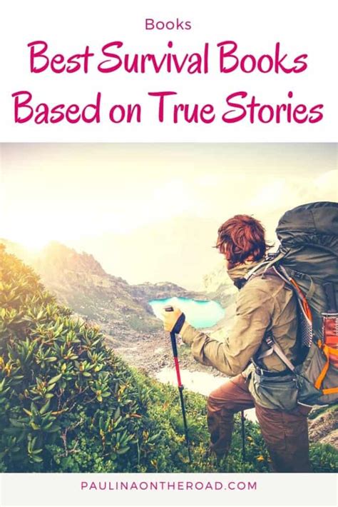 15 Best Survival Stories Books Based On True Stories Paulina On The Road