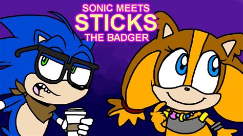 Sonic Meets Sticks The Badger Youtube