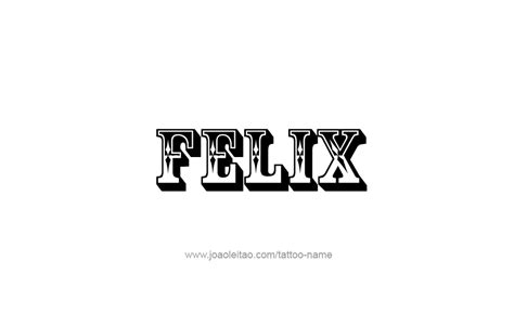 Felix Name Tattoo Designs