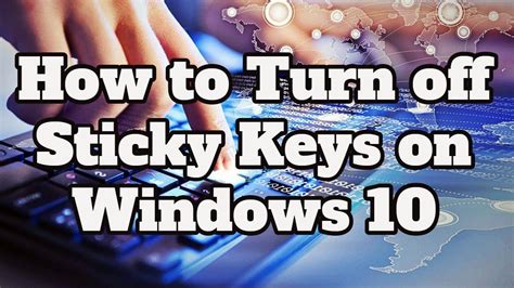 How To Turn Off Sticky Keys On Windows 10 Youtube