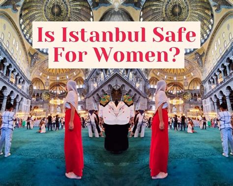 is istanbul turkey safe for women in 2024 honest answer tips katie caf travel