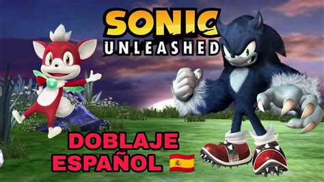 Sonic Unleashed Sonic Werehog Y Chip Doblaje Fandub Español