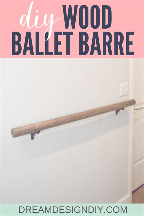 How To Make A Wall Mounted Ballet Barre Dream Design Diy Diy Home