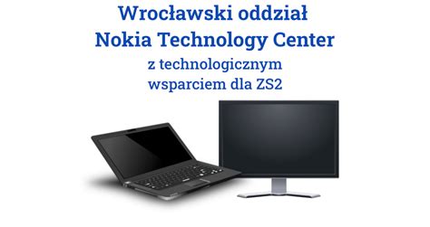 Nokia Poland Z Technologicznym Wsparciem Dla Szkoły Zespół Szkół Nr 2