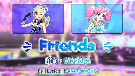 Friend Rin Madoka Full Lyrics Kan Rom Eng Aikatsu Youtube