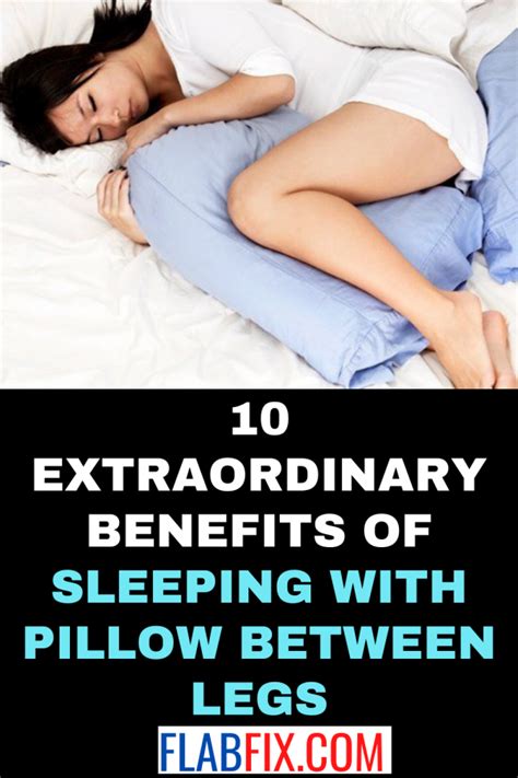 Extraordinary Benefits Of Sleeping With Pillow Between Legs Flab Fix