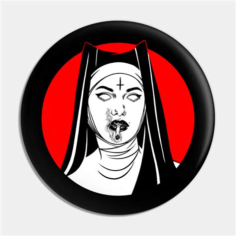 Satanic Nun Bad Nun Satanic Nun Pin Teepublic