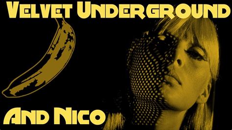 The Most Important Album Ever Made The Velvet Underground And Nico