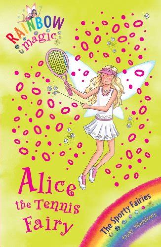 Amazon Alice The Tennis Fairy The Sporty Fairies Book 6 Rainbow