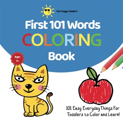 Buy The Twiggy Toddlers First 101 Word Coloring Book Ages 1 Discover