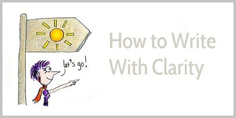 How To Write With Clarity A Simple 4 Step Method Writing Clarity