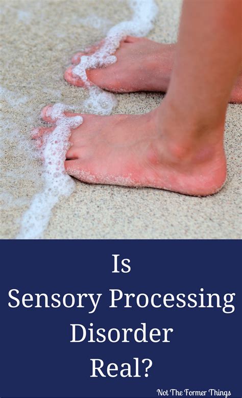 Parenting A Child With Sensory Processing Disorder Not The Former Things