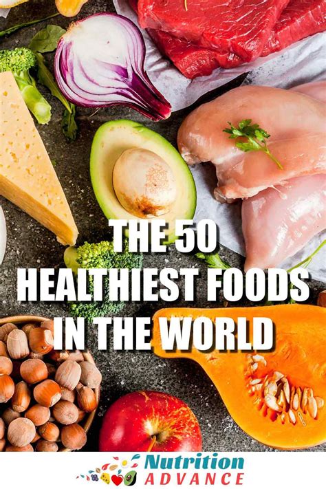 50 Of The Worlds Healthiest Foods And Drinks Nutrition Advance