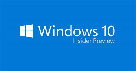 Windows 10 Got A New Release Preview Ring For Windows Insiders
