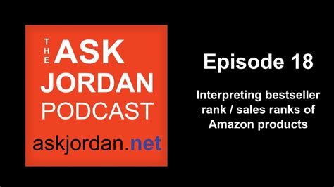 Amazon Best Seller Rank Explained Ask Jordan Ep 18 Youtube
