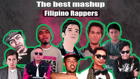 The Best Mashup Filipino Rappers Updated 2020 Youtube