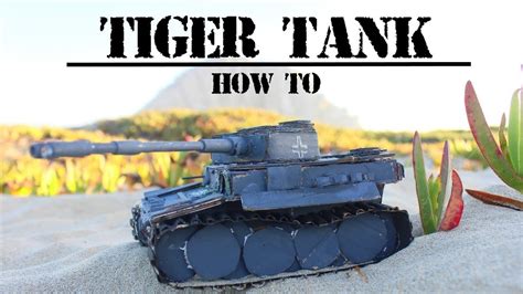 Ww2 Cardboard Tiger Tank How To Youtube