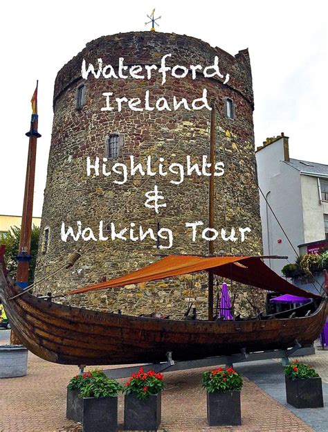 Waterford Ireland Things To Do With Walking Tour With Images