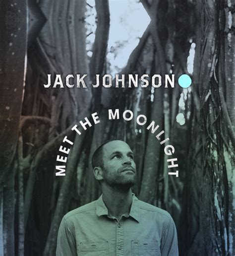 Jack Johnson Meet The Moonlight Tour
