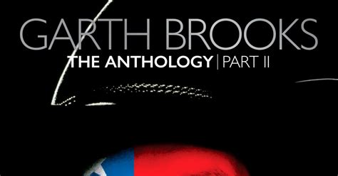 Garth Brooks Reveals “anthology Part Ii The Next Five Years” Cover