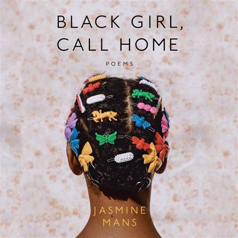 Black Girl Call Home By Jasmine Mans Penguin Random House Audio