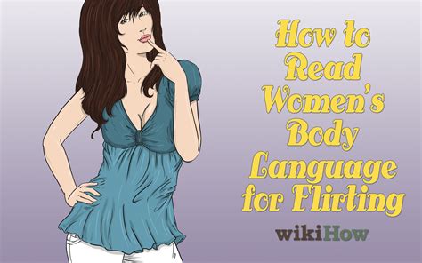 How To Read Womens Body Language For Flirting 15 Cues Body Language