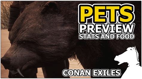 PETS PREVIEW Stats and Food (OLD) | CONAN EXILES - YouTube