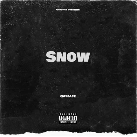 Snow Single By Gasface Spotify
