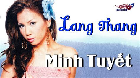 Minh Tuyết 2018 Lang Thang Lk Nhạc Hải Ngoại Hay Nhất 2018 Youtube