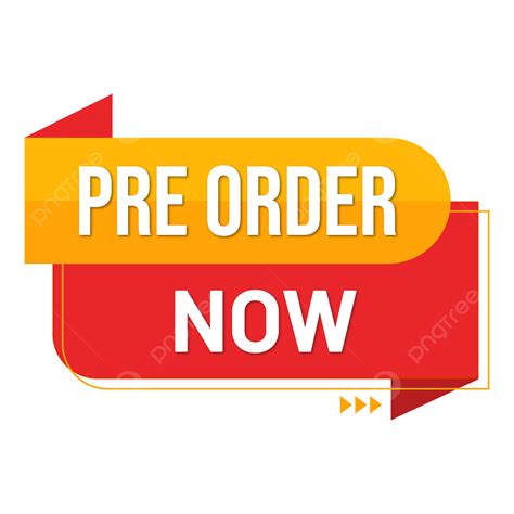 Pre Order Now Image Png Vector Psd And Clipart With Transparent