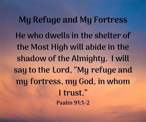 My Refuge And My Fortress My God In Whom I Trust Psalm 911 2