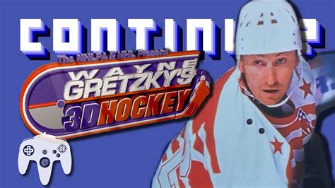 Wayne Gretzky S 3D Hockey N64 Continue YouTube