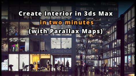 Create Interior In 3ds Max In Two Minutes With Parallax Maps Youtube