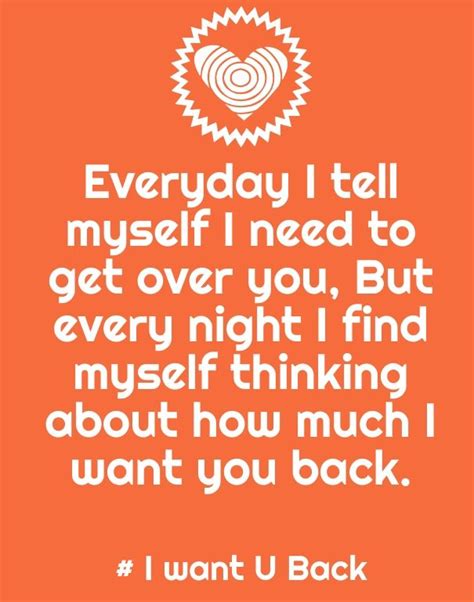 Love Quotes To Get Him Back Forever Want You Back Quotes Be Yourself