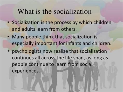 Socialization