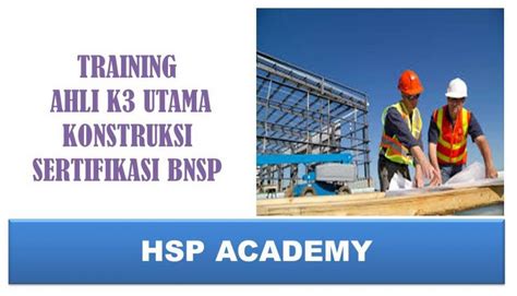 Training Ahli K3 Utama Konstruksi Sertifikasi Bnsp